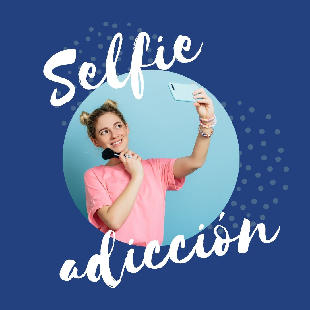 Selfie Adicción