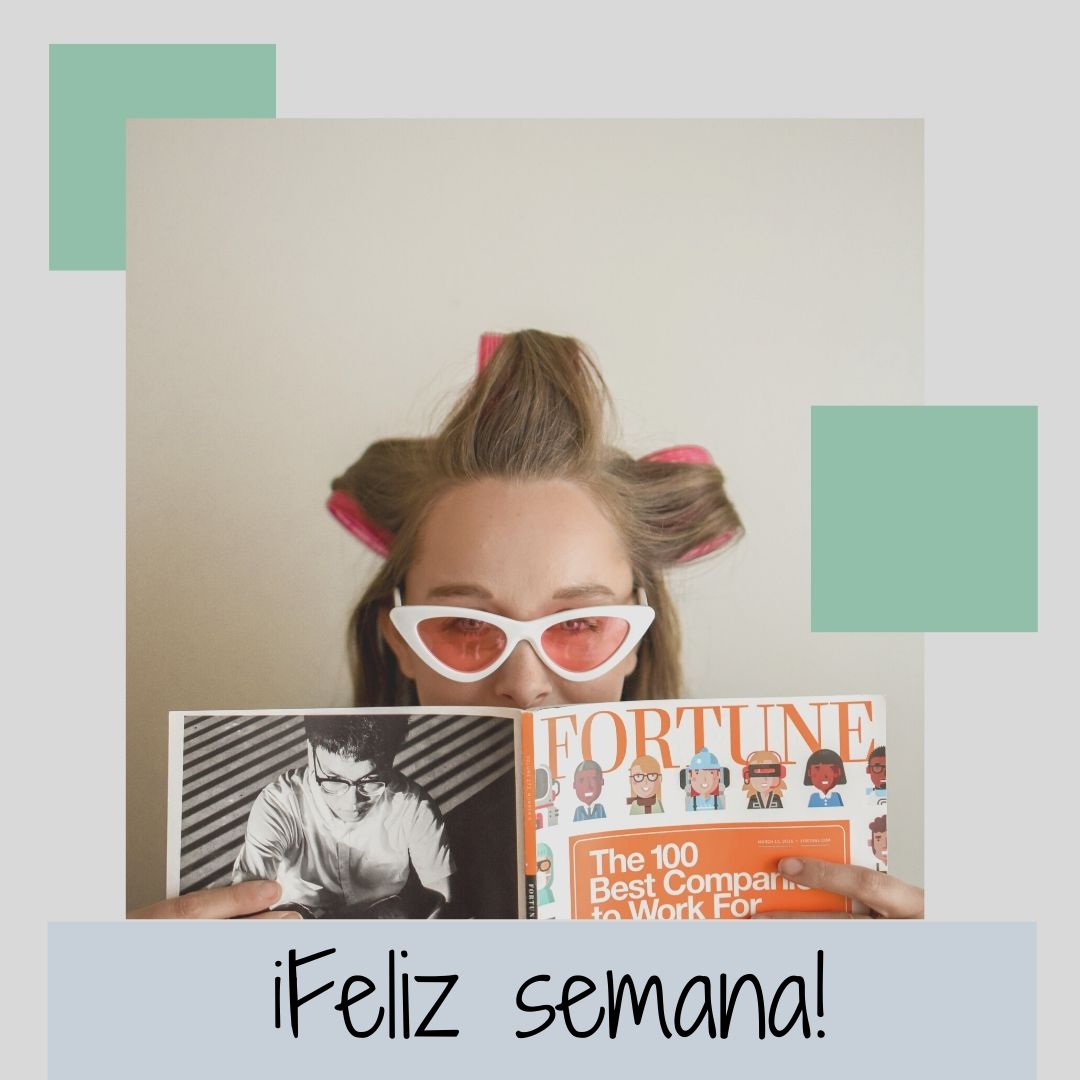 ¡Feliz inicio de semana!