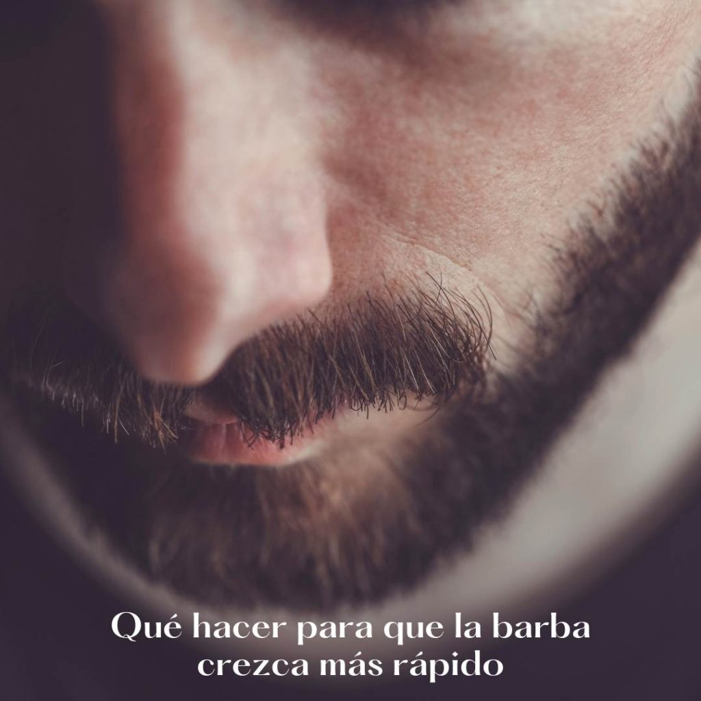 Tips para que la barba crezca más rápido