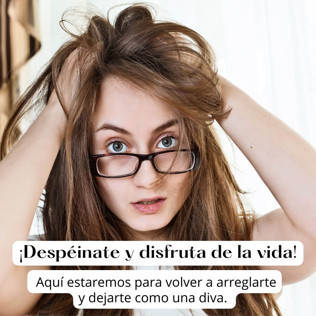 Despéinate y disfruta…