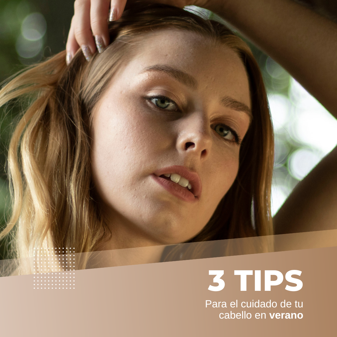 Tips para el cuidado de tu cabello en verano