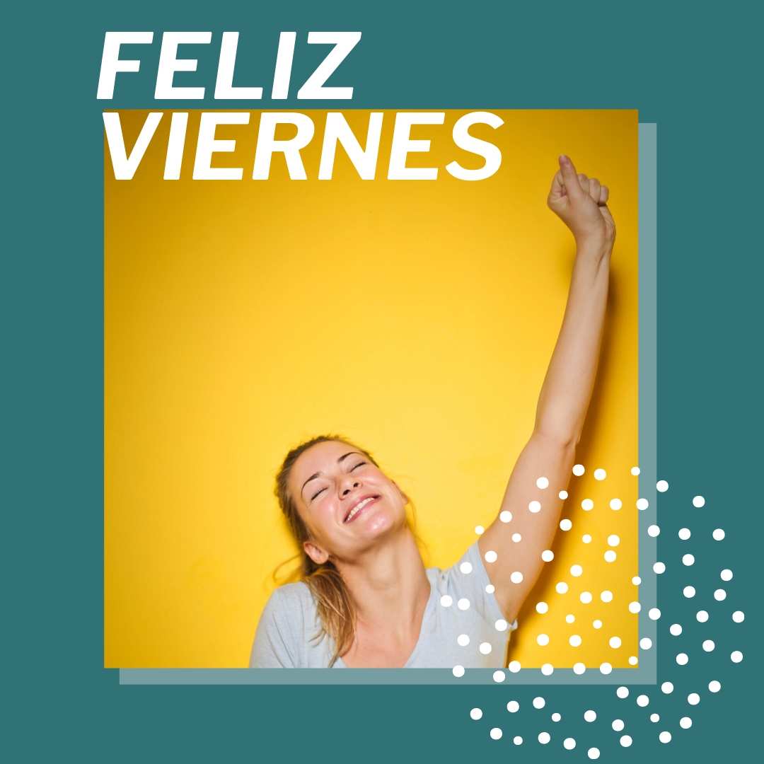 ¡Por fin Viernes!