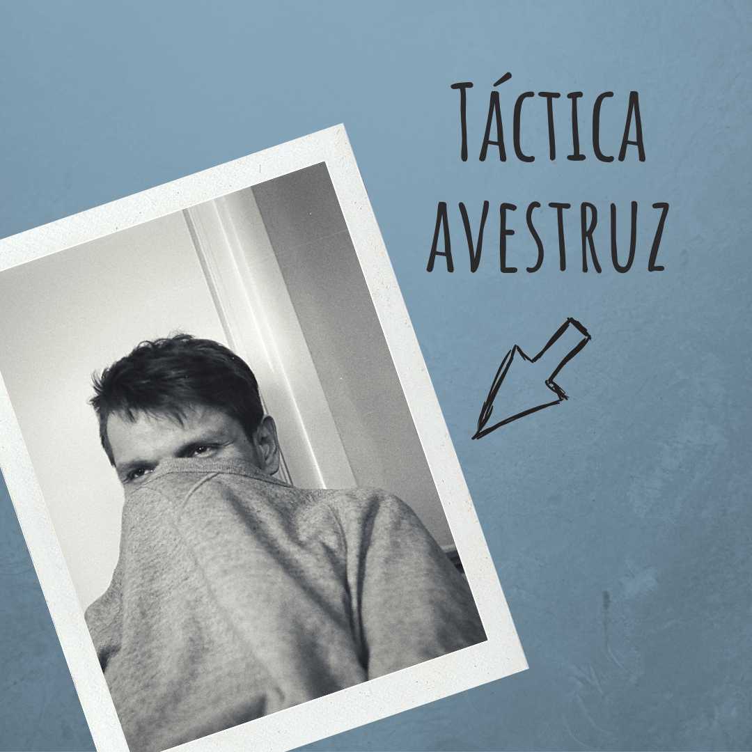 Táctica avestruz