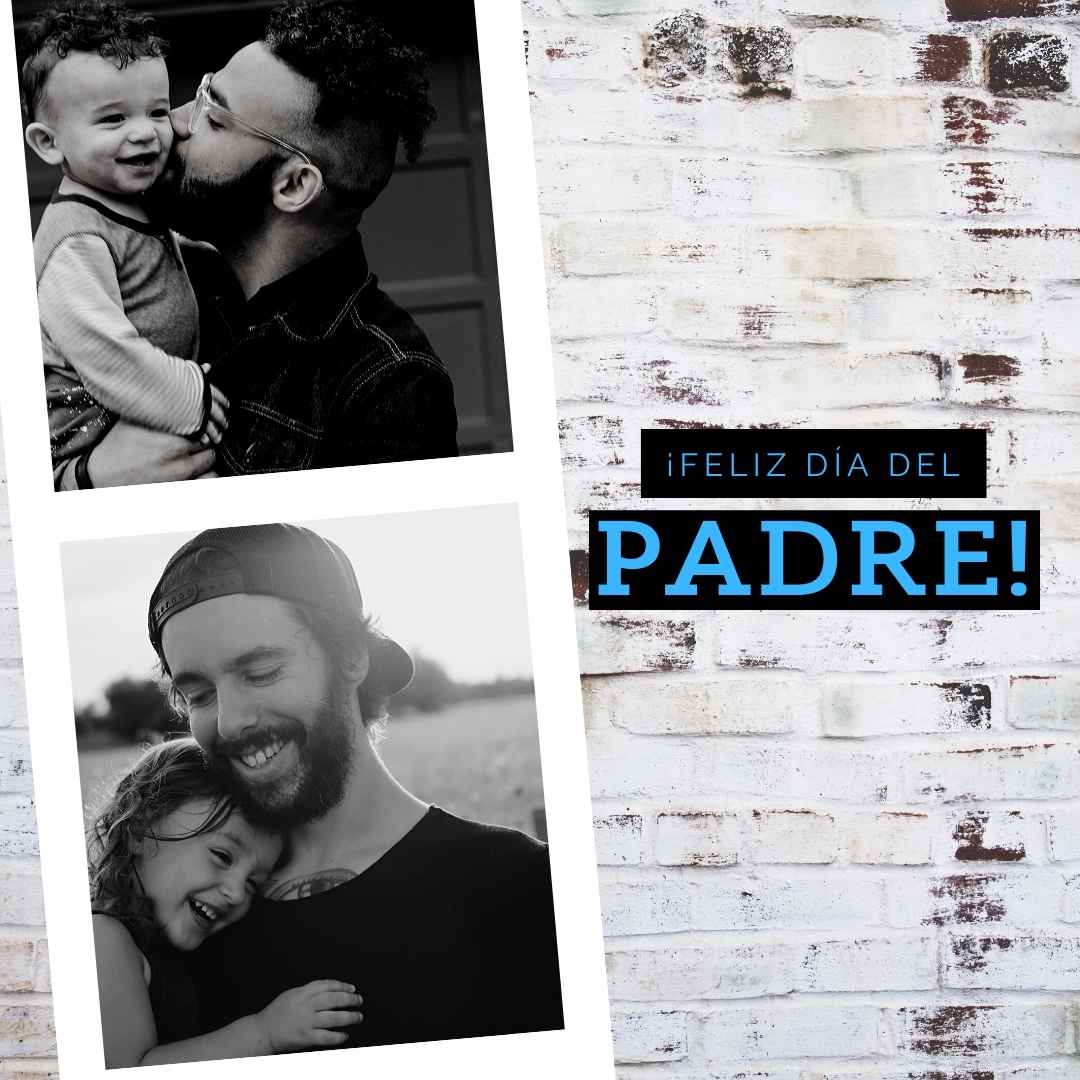 19 de Marzo ¡Feliz Día del Padre!