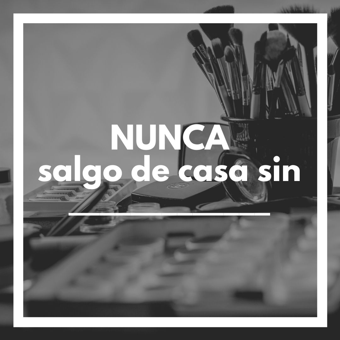 Nunca salgo de casa sin…