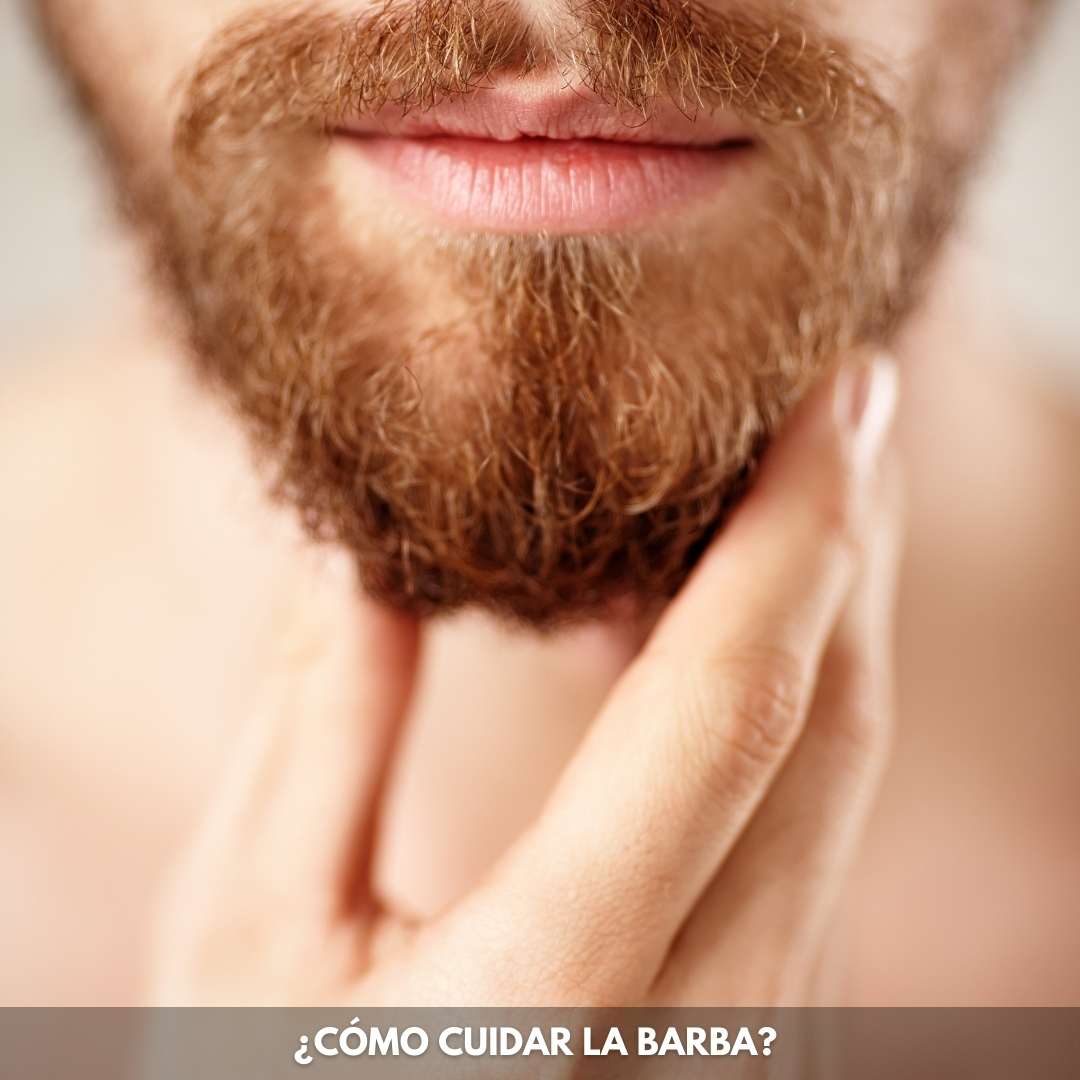 Cómo cuidar la barba