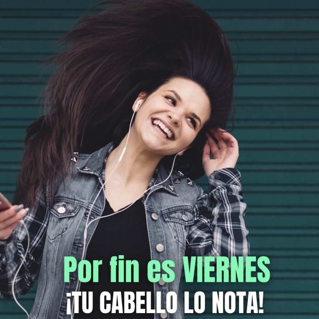 Es Viernes y tu cabello lo nota