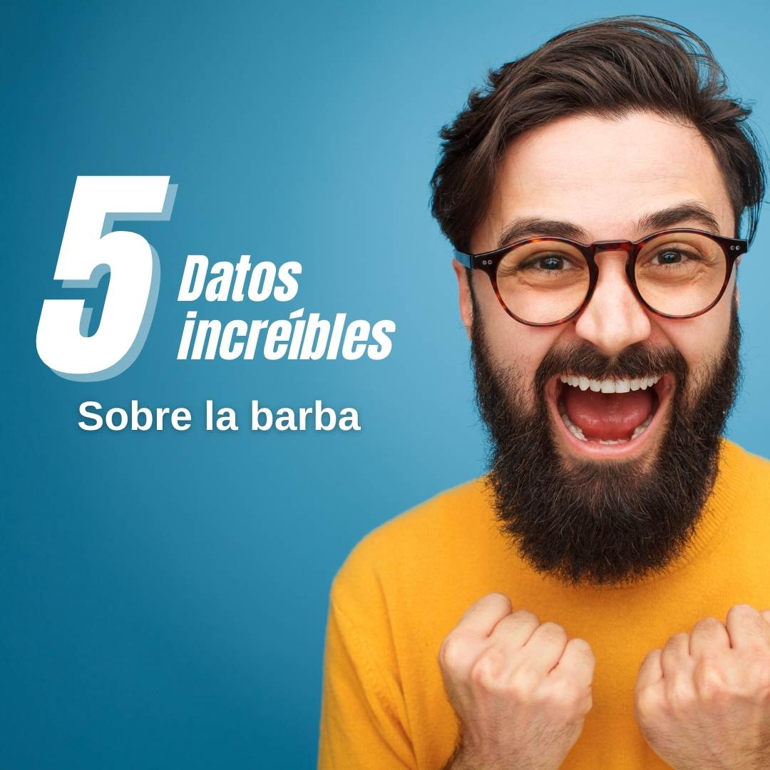 5 datos increíbles sobre la barba