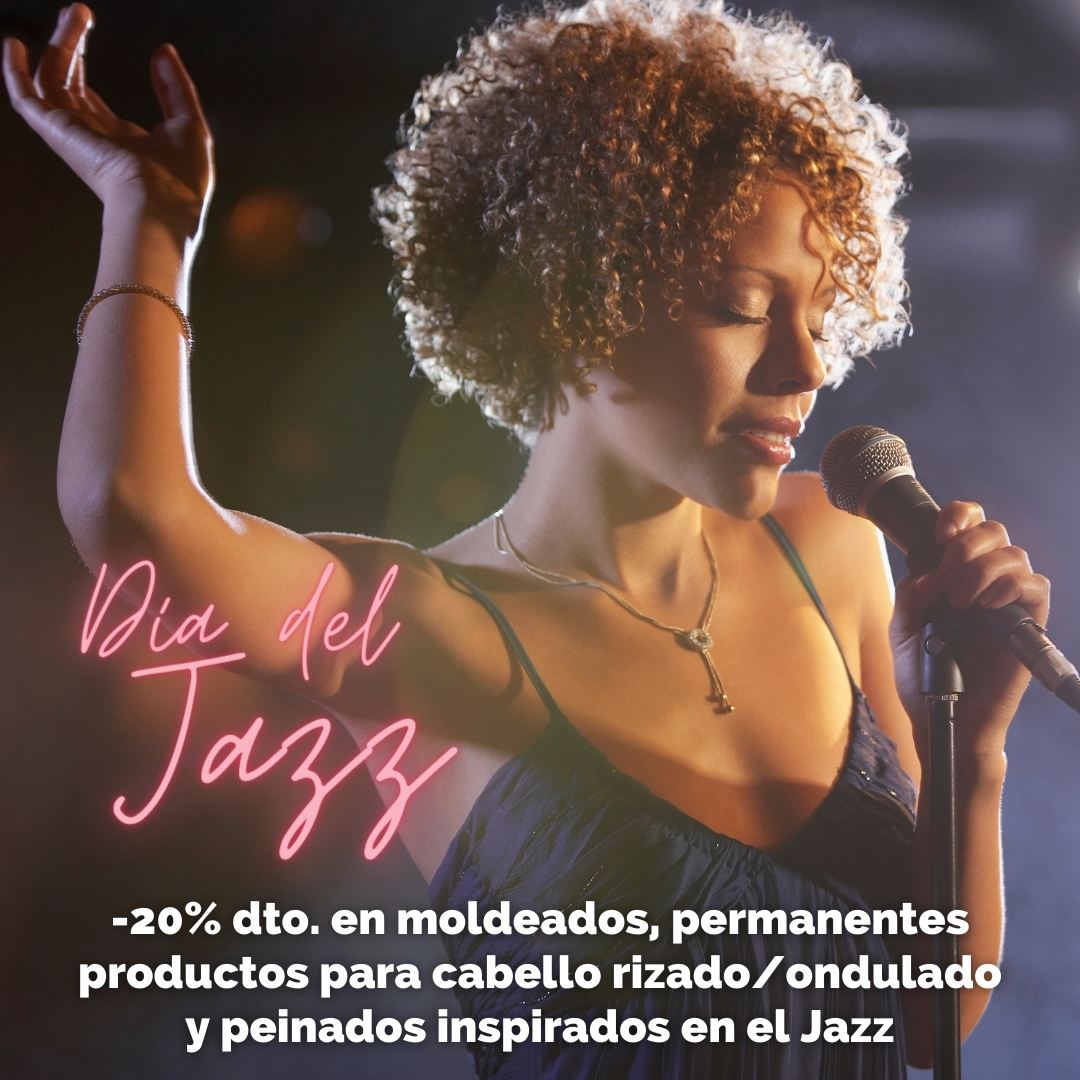 30 de Abril: Día Mundial del Jazz promo hair