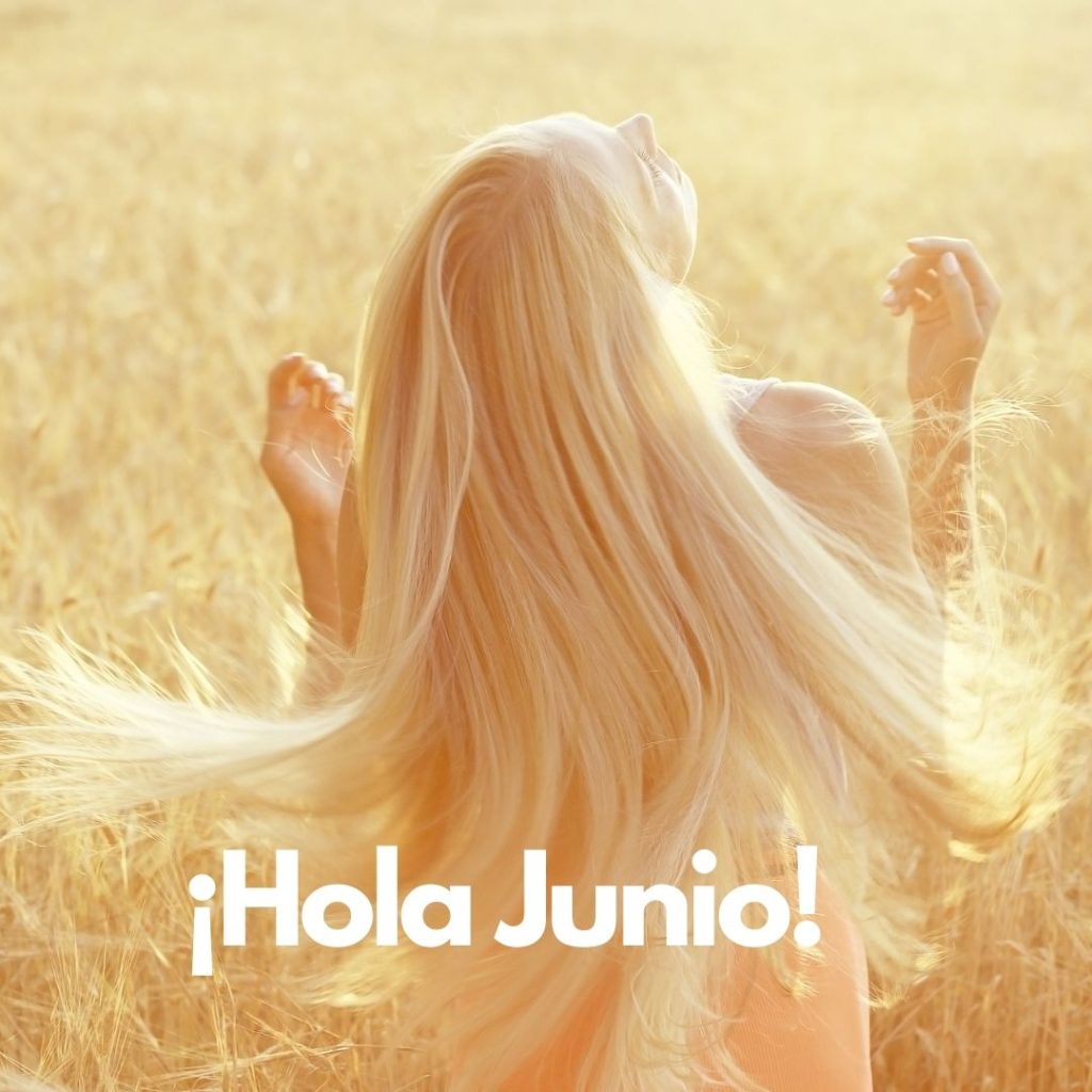 ¡Hola Junio!