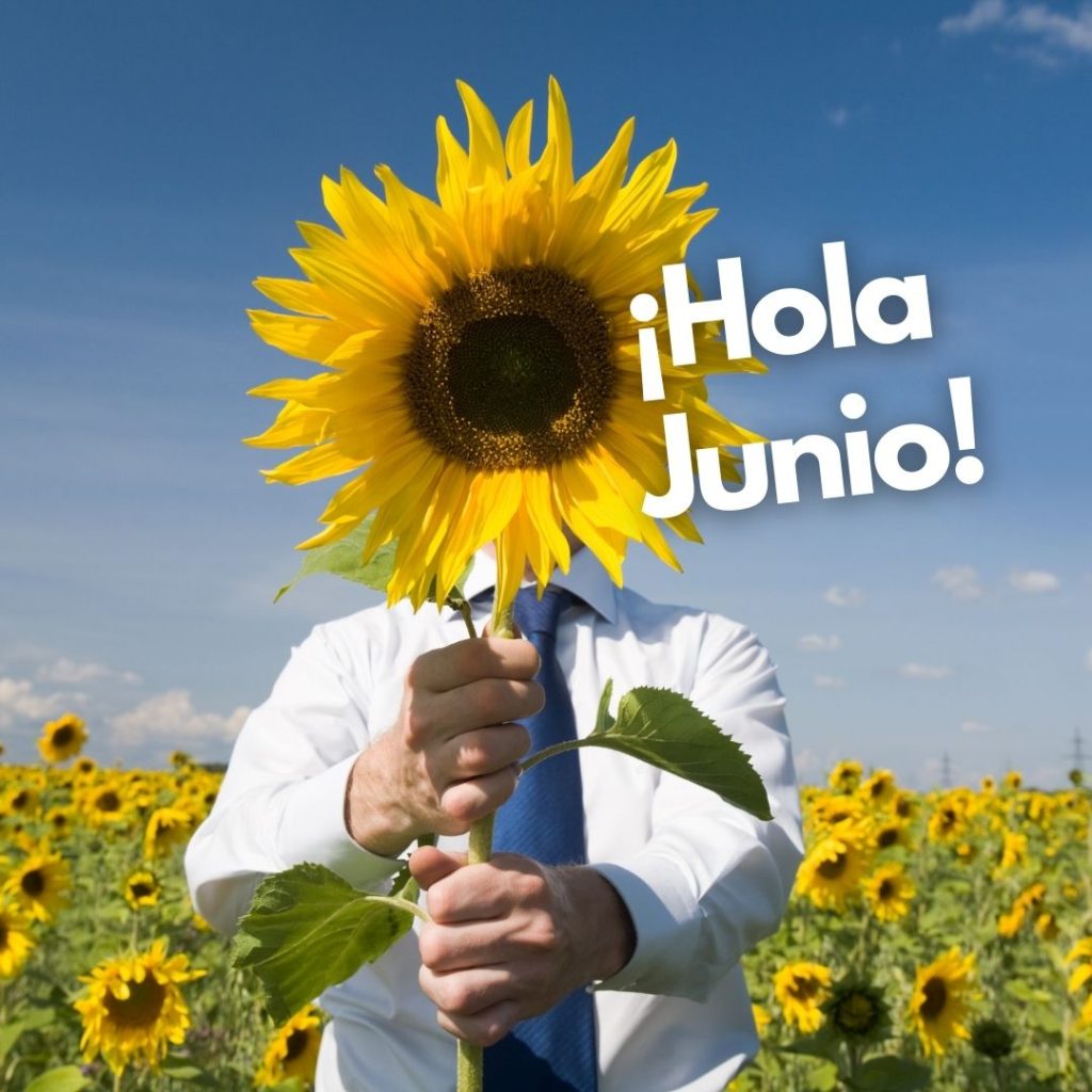 ¡Hola Junio!