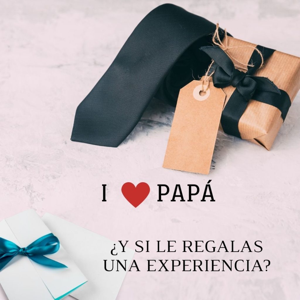 Regala una Experiencia para el día del Padre