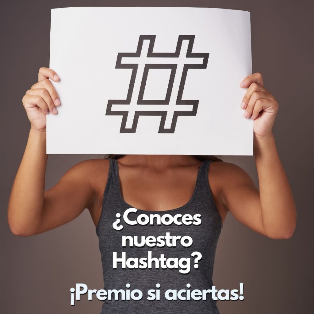 ¿Conoces nuestro hashtag?