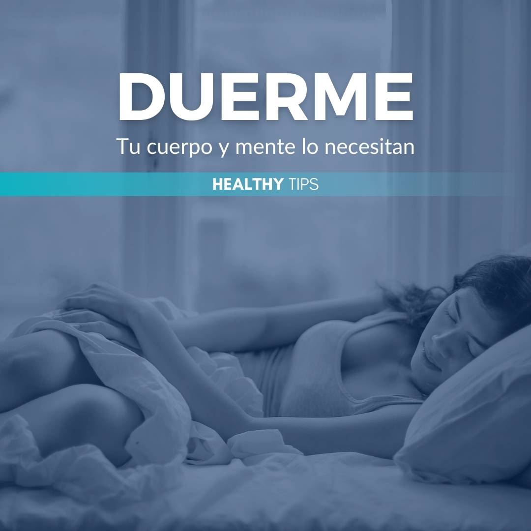 Healthy Tips · Duerme: tu cuerpo y mente lo necesitan