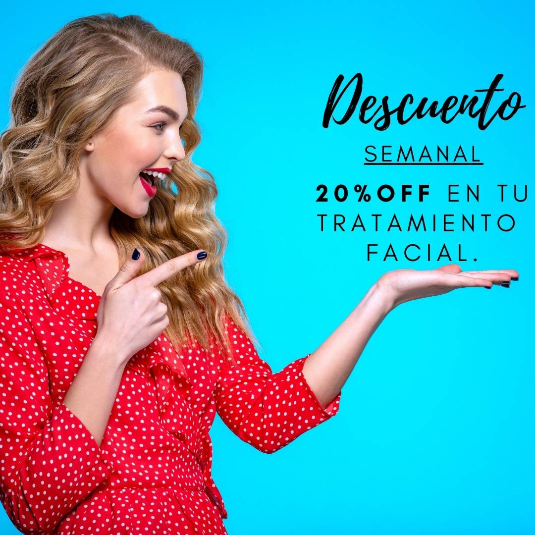 Sólo esta semana 20% off en tu tratamiento facial