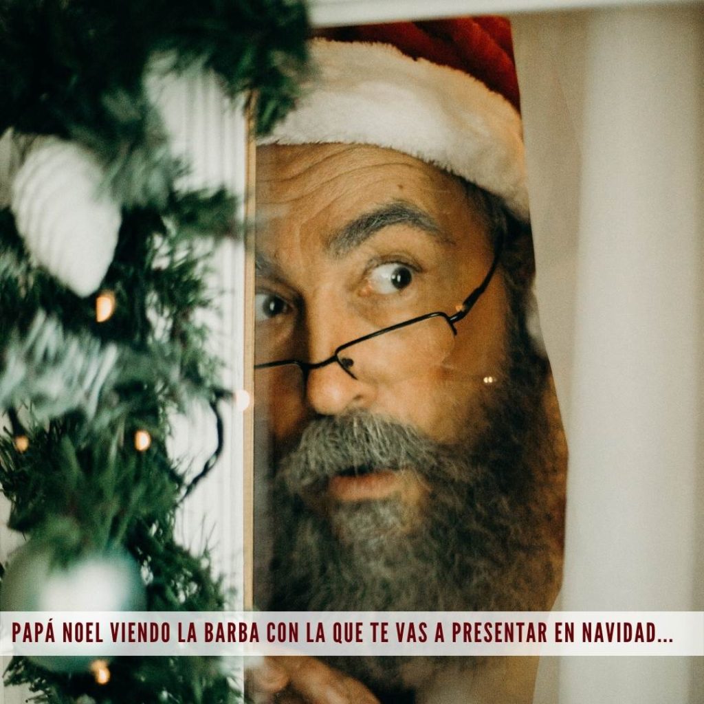 Papa Noel te está observando...¡Vaya barba!