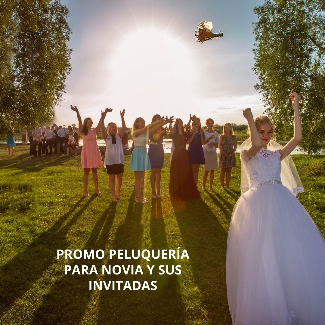 Promo Peluquería para la novia y sus invitadas