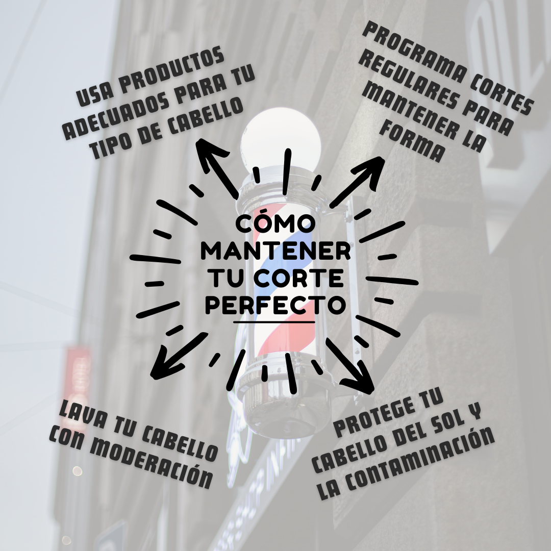 ¿Cómo mantener tu corte perfecto?