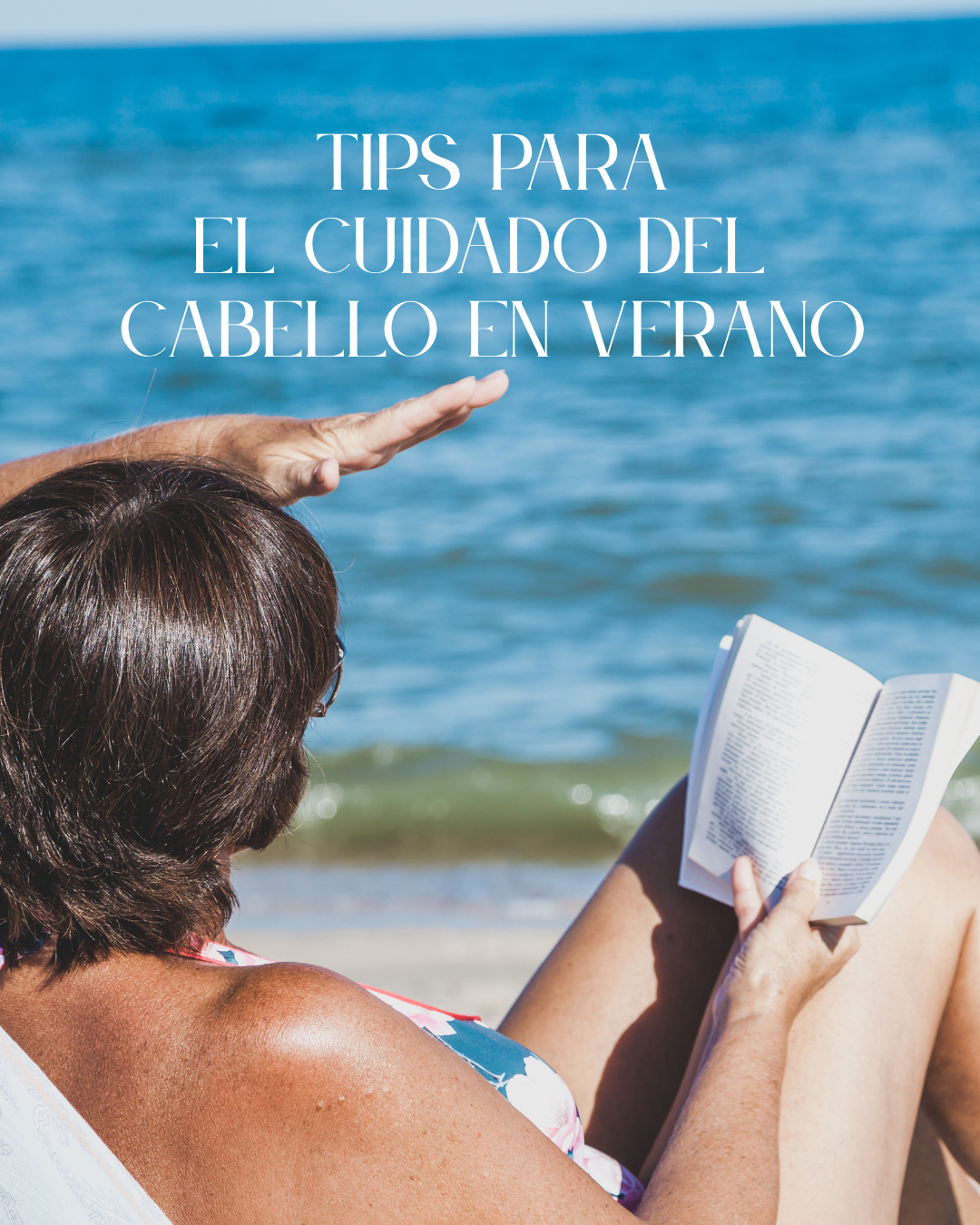 Tips para cuidar el cabello en verano