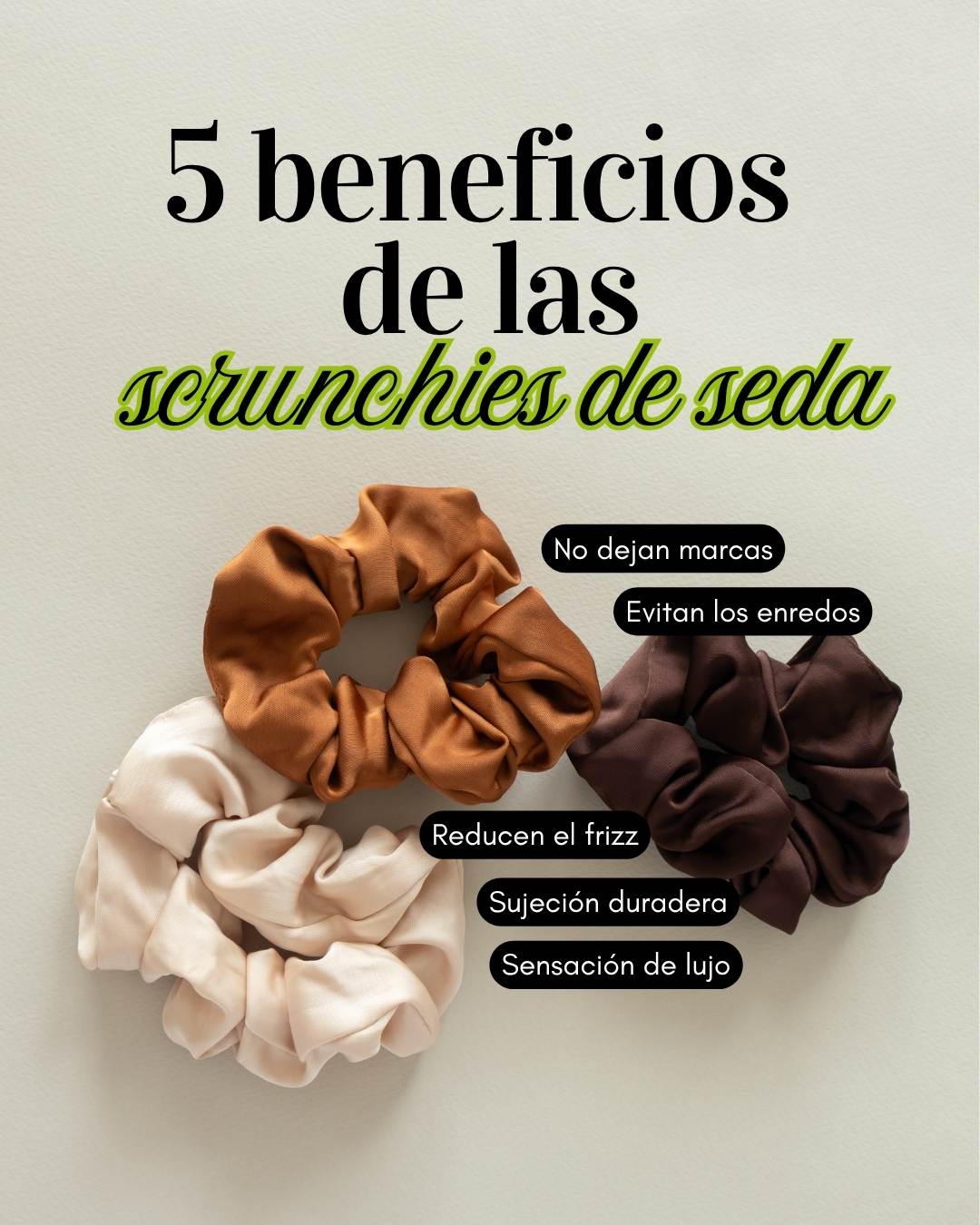 5 beneficios de scrunchies de seda