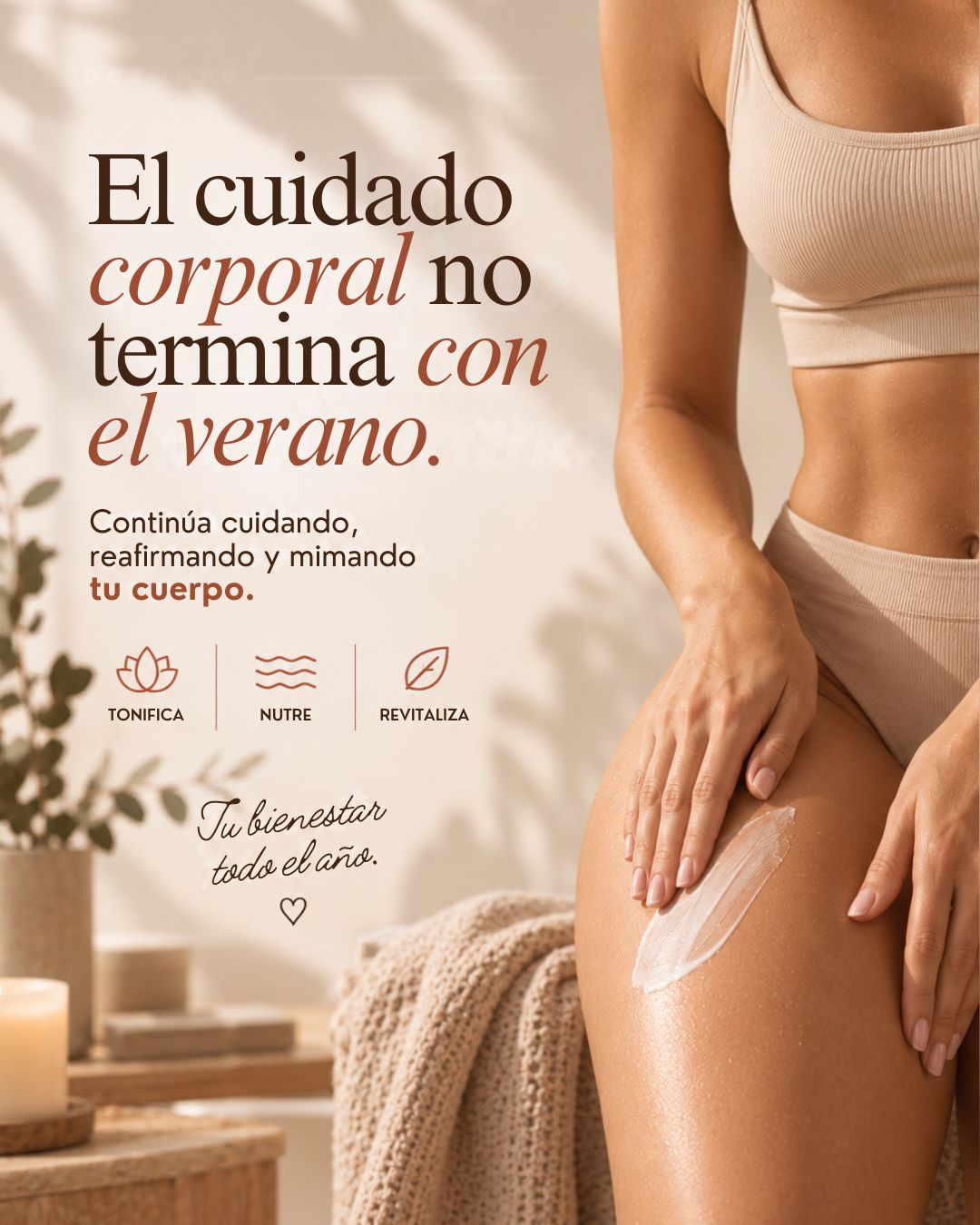 El cuidado corporal no es solo para el verano.